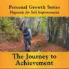 Ken Goodman - The Journey to Achievement — a Personal Growth Series Hypnosis Download